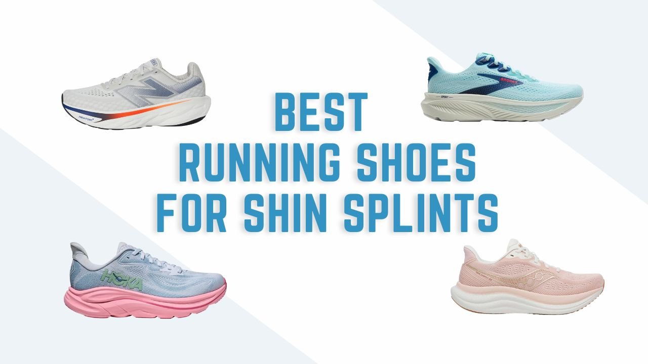 Best Running Shoes for Shin Splints
