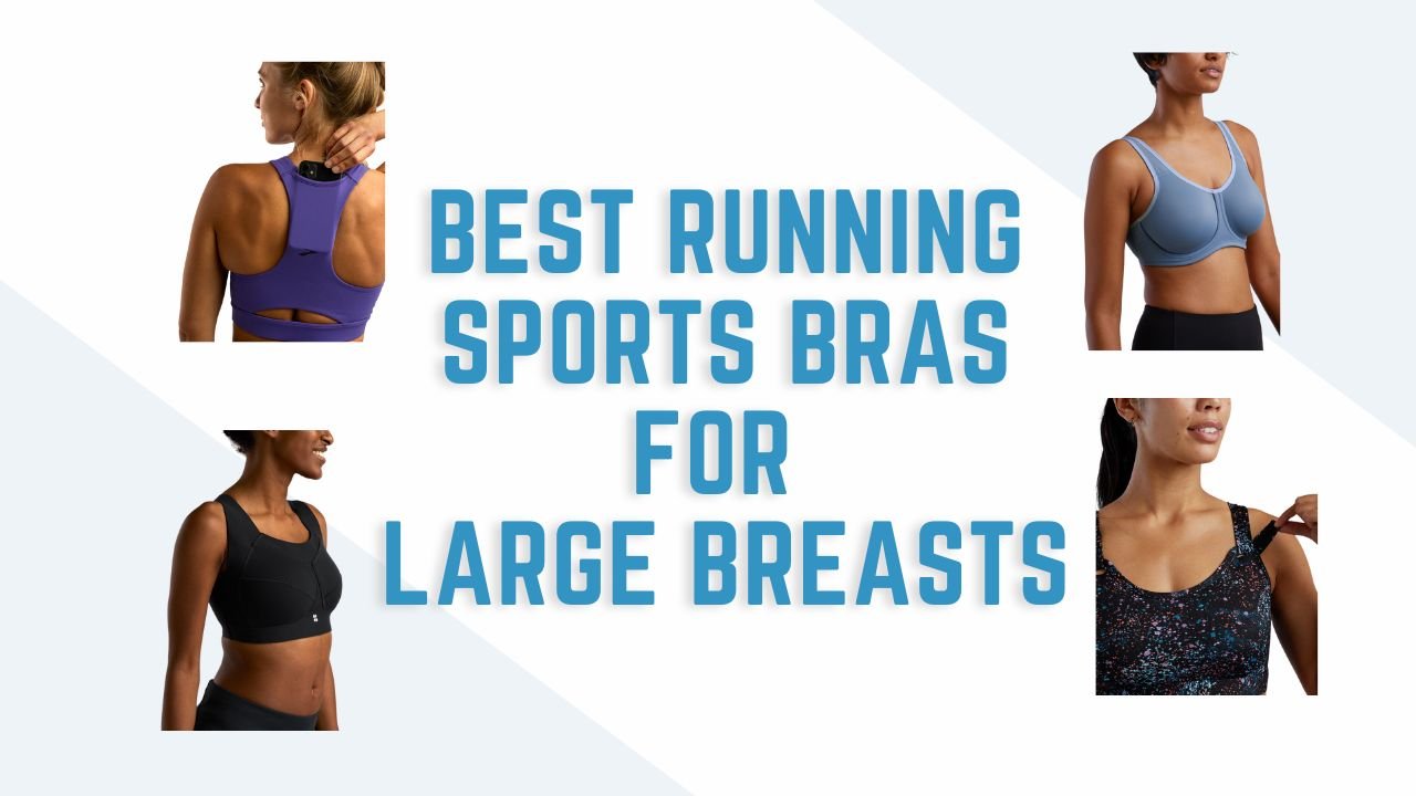 best running sports bras for large breasts