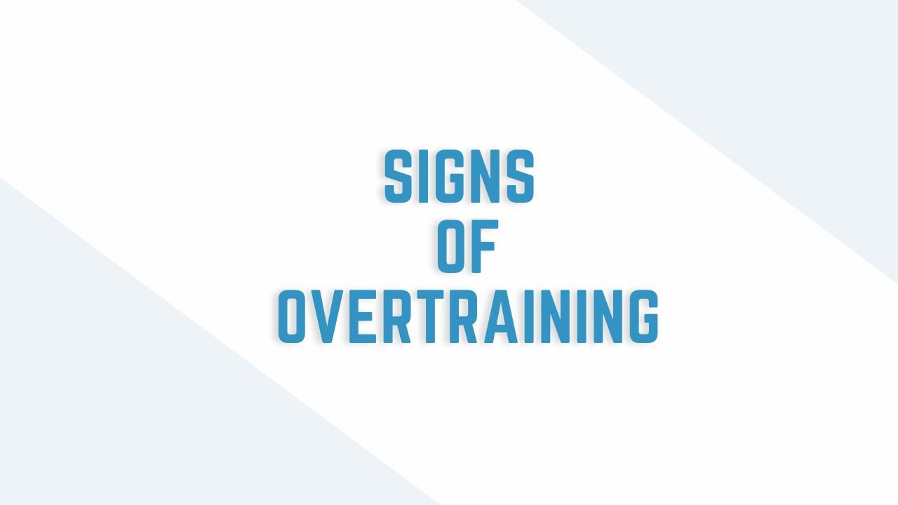signs of overtraining